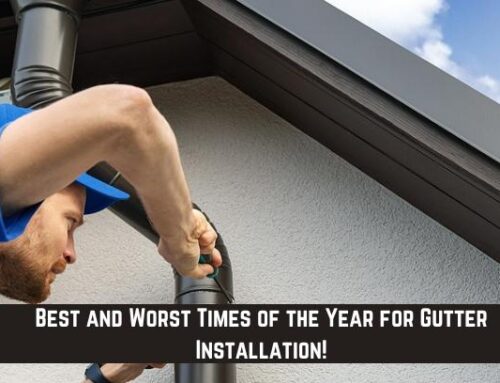 Best and Worst Times of the Year for Gutter Installation!