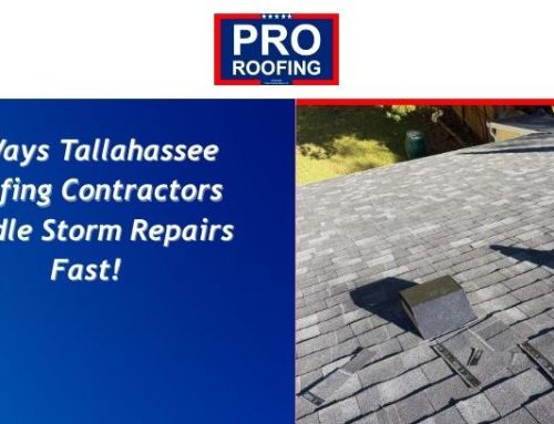 7 Ways Tallahassee Roofing Contractors Handle Storm Repairs Fast!