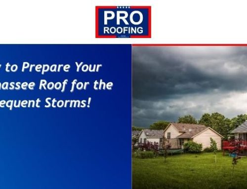 How to Prepare Your Tallahassee Roof for the Frequent Storms!